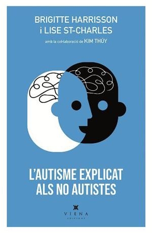 L'autisme explicat als no autistes | 9788417998387 | Harrisson, Brigitte / St-Charles, Lise