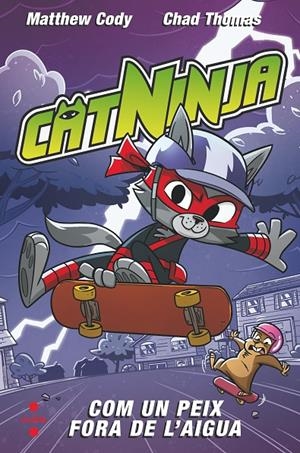 Catninja 4. Com un peix fora de l'aigua | 9788466158572 | Cody, Matthew