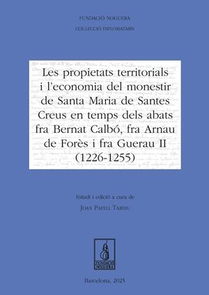 Les propietats territorials i l'economia del monestir de Santa Maria de Santes C | 9788413036236 | Papell Tardiu, Joan