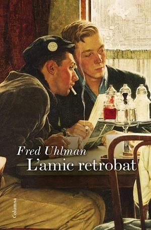 L'amic retrobat | 9788466422758 | Uhlman, Fred