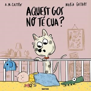 Aquest gos no té cua? | 9788427251700 | Castro, A.M. / Guitart, Maria