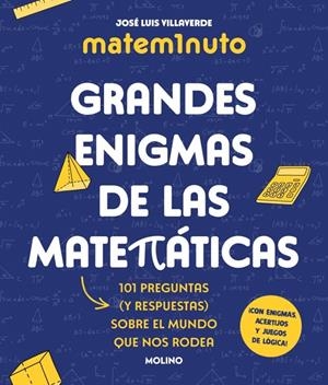 Matem1nuto. Grandes enigmas de las matemáticas (Colección Grandes enigmas) | 9788427248311 | Villaverde, José Luis