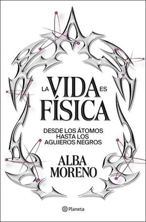 La vida es física | 9788408299554 | Moreno, Alba