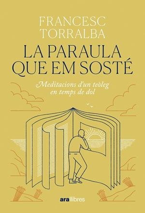 La paraula que em sosté | 9788411731683 | Torralba Roselló, Francesc