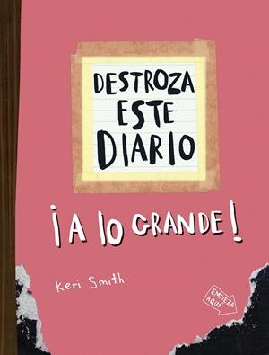 Destroza este diario. A lo grande - Naranja flúor | 9788449344572 | Smith, Keri