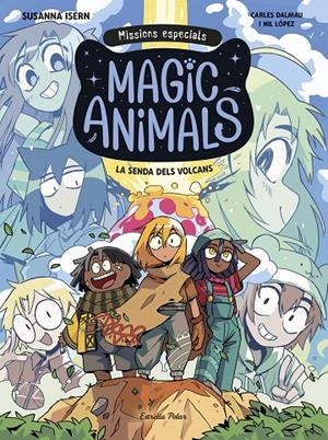 Magic Animals. Missions especials 1. La senda dels volcans | 9791387782665 | Isern, Susanna / Dalmau, Carles