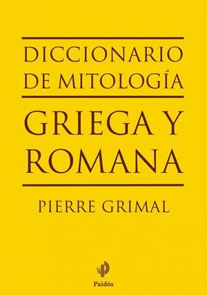 Diccionario de mitología griega y romana | 9788449324574 | Grimal, Pierre