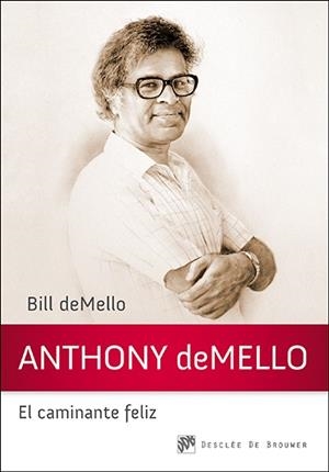 Anthony deMello, el caminante feliz | 9788433027559 | deMello, Bill