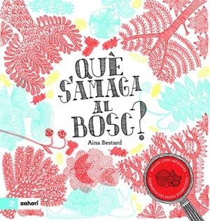Què s'amaga al bosc? | 9791387709587 | Bestard, Aina