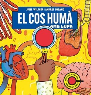 El cos humà amb lupa | 9788466159074 | Wilsher, Jane