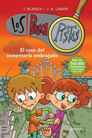 Los BuscaPistas 4 - El caso del cementerio embrujado | 9788490430057 | Blanch, Teresa / Labari, José Ángel