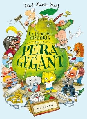 La increïble història de la pera gegant | 9791399119701 | Martin Strid, Jakob