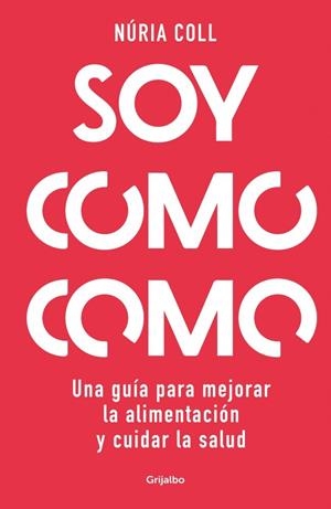 Soy como como | 9788425363887 | Coll, Nuria