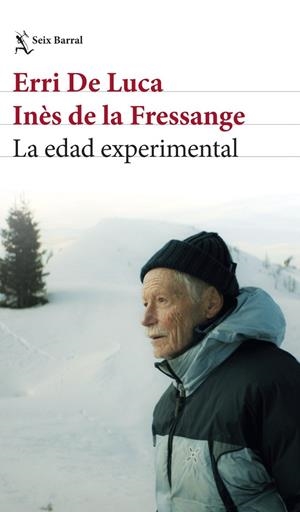 La edad experimental | 9788432249402 | Erri De Luca, Erri De Luca / Fressange, Inès de la