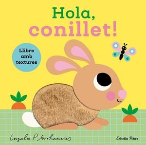 Hola, conillet! Llibre amb textures | 9791387782450 | Arrhenius, Ingela P / Arrhenius, Ingela P.
