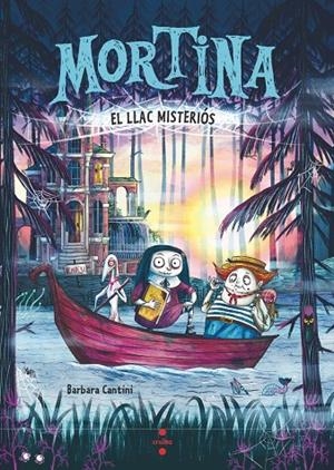 Mortina 4. El llac misteriós | 9788466159265 | , Barbara Cantini