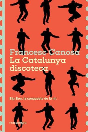La Catalunya discoteca | 9791387969226 | Canosa, Francesc