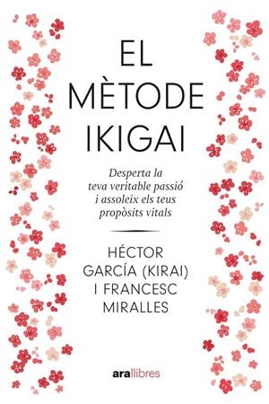 El mètode ikigai. NE 2024 | 9788411730792 | García Puigcerver, Héctor / , FRANCESC MIRALLES CONTIJOCH