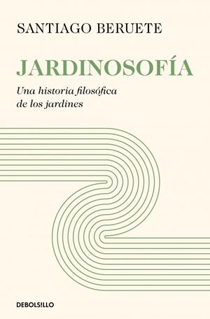 Jardinosofía | 9788466387712 | Beruete, Santiago