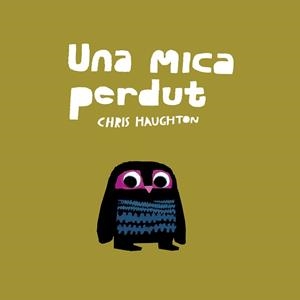 Una mica perdut (Llibre de Cartró) | 9788417673185 | , Chris Haughton