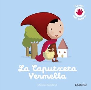 La Caputxeta Vermella. Conte amb textures | 9791387903428 | Guibbaud, Christian