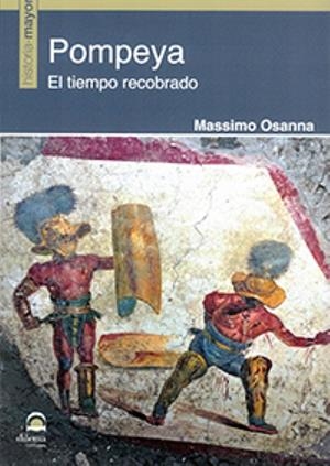 Pompeya | 9788498276244 | Osanna, Massimo