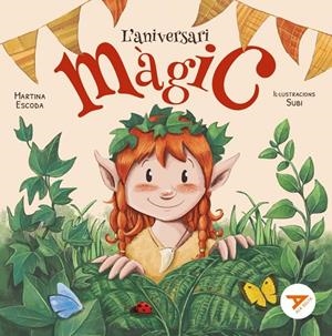 L'aniversari màgic | 9788447955725 | Escoda Margenat, Martina