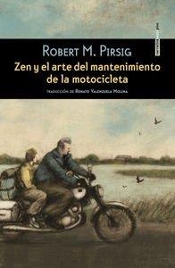 ZEN Y EL ARTE DEL MANTENIMIENTO DE LA MOTOCICLETA NE 2ªED | 9788415601951 | , PIRSIG M ROBERT