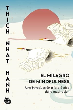 El milagro de mindfulness | 9788410427457 | Hanh, Thich Nhat