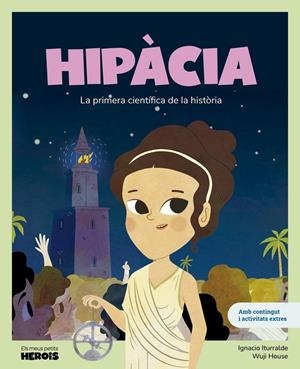 Hipàcia | 9788413616087 | , IGNACIO ITURRALDE