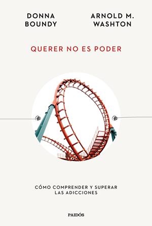 Querer no es poder | 9788449340666 | Boundy, Donna / Washton, Arnold M.