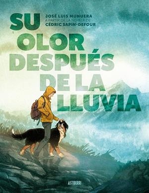 Su olor después de la lluvia | 9788410332515 | Munuera, José Luis / , Cédric Sapin-Defour