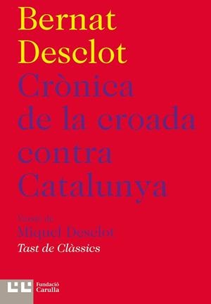 Crònica de la croada contra Catalunya | 9788472267909 | Desclot, Bernat / Desclot, Miquel