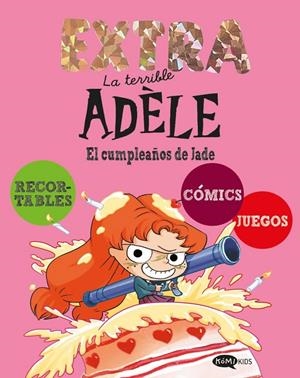 La terrible Adèle Extra 2. El cumpleaños de Jade | 9791387744267 | , Mr Tan