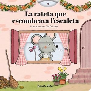 La rateta que escombrava l'escaleta. Conte amb mecanismes | 9791387903800 | Gina Samba,  / Quintana, Júlia