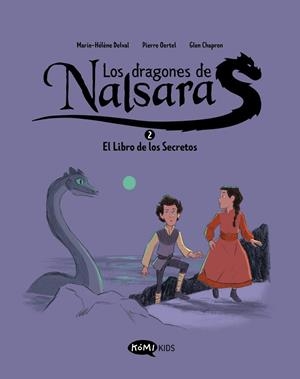Los dragones de Nalsara 2 El libro de los Secretos | 9788419183620 | DELVAL, MARIE HELÈNE / Oertel, Pierre