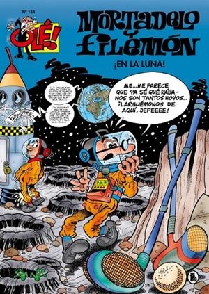 Mortadelo y Filemón. ¡En la luna! (Olé! Mortadelo 184) | 9788402421623 | IBAÑEZ, FRANCISCO