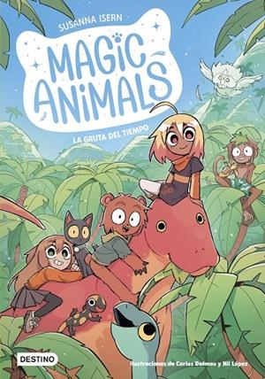Magic Animals 12. La gruta del tiempo | 9788408318521 | Isern, Susanna / Dalmau, Carles / LOPEZ, NIL
