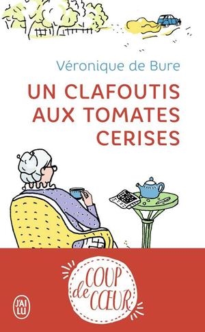 Un clafoutis aux tomates cerises | 9782290150382 | De Bure  Veroni