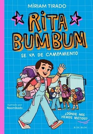 Rita Bumbum 3 - Rita Bumbum se va de campamento | 9791387695972 | Tirado, Miriam