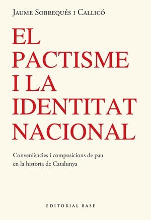 El pactisme i la identitat nacional | 9791387728304 | SOBREQUES I CALLICO, JAUME