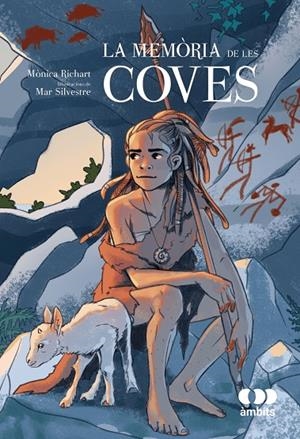 La memòria de les coves | 9788413588926 | Mònica Richart, Mònica Richart