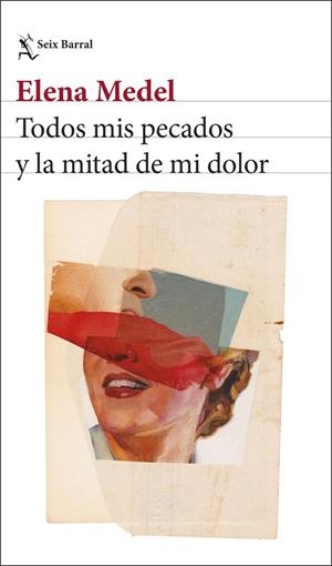 Todos mis pecados y la mitad de mi dolor | 9788432251306 | Medel, Elena