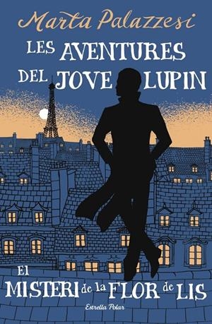 Les aventures del jove Lupin 2. El misteri de la flor de lis | 9791387783785 | Palazzesi, Marta